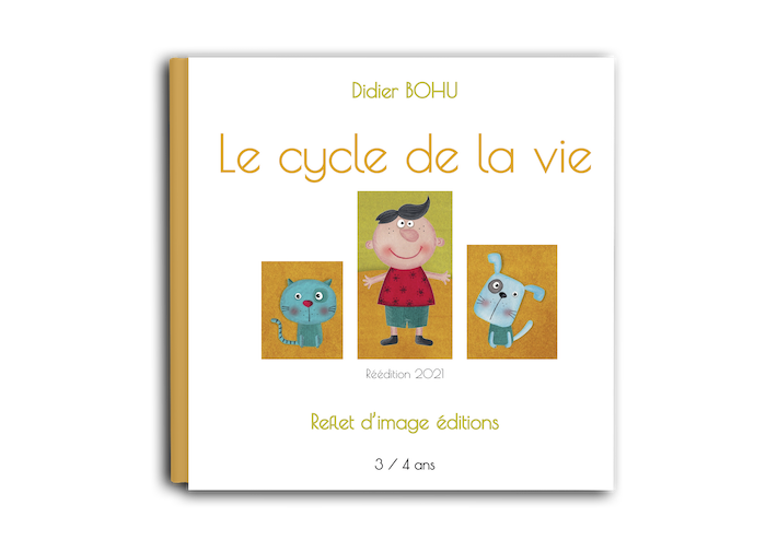 Couverture du livre Le cycle de la vie de Didier Bohu