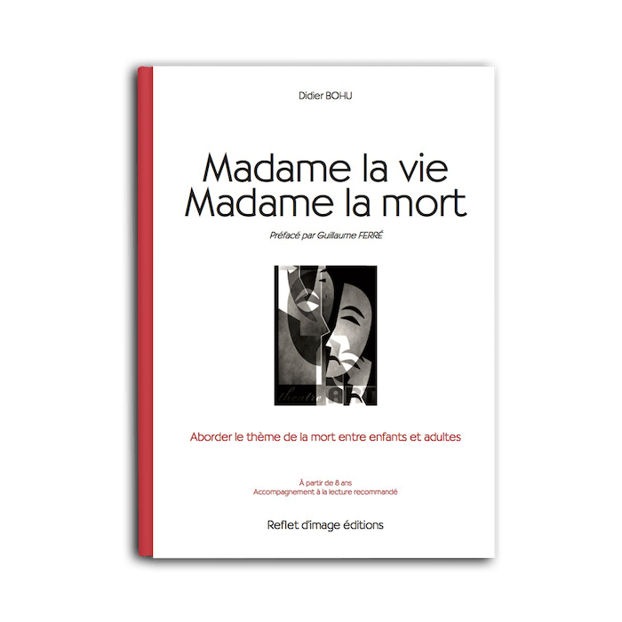 Couverture du livre Madame la vie, Madame la mort de Didier Bohu