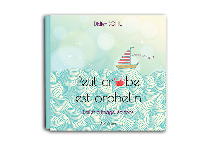Couverture du livre Petit crabe est orphelin (maman) de Didier Bohu